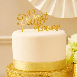 Cake topper "Best Day Ever"  argent