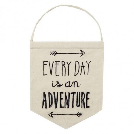 Fanion "Every day is an adventure"